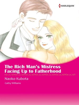 cover image of The Rich Man's Mistress & Facing Up to Fatherhood